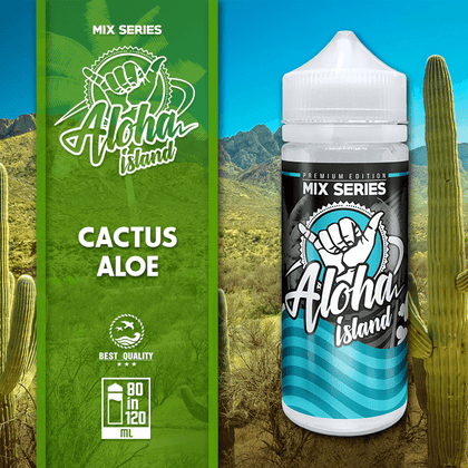 ALOHA ISLAND MIX-SHAKE-VAPE - 80/120ML - CACTUS & ALOE (ΚΑΚΤΟΣ & ΑΛΟΗ)