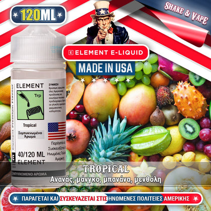 ELEMENT MIX-SHAKE-VAPE - 40/120ML – TROPICAL (ΑΝΑΝΑΣ, ΜΑΝΓΚΟ, ΜΠΑΝΑΝΑ, ΜΕΝΘΟΛΗ)